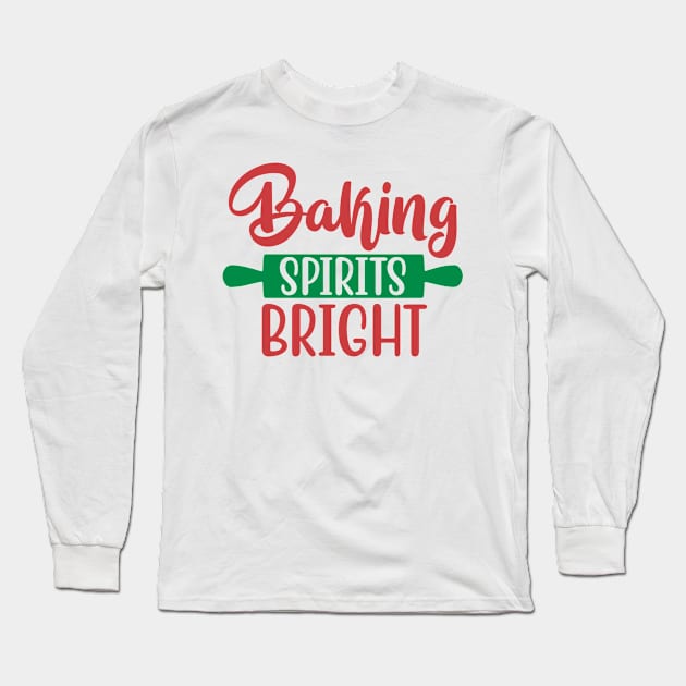 Baking Spirits Bright Long Sleeve T-Shirt by bob2ben